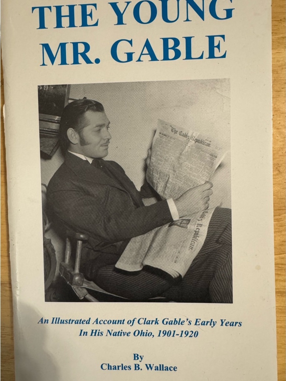 The Young Mr. Gable - Charles Wallace 2006. 2nd edition HTF paperback book CLARK